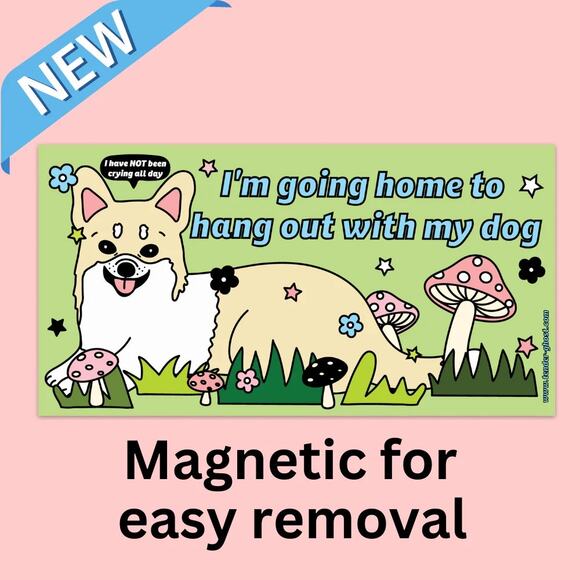 I’m going home to hang out with my dog magnetic bumper sticker from tender ghost - Picture 1 of 1